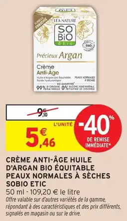 Intermarché Hyper Crème anti-âge huile d'argan bio équitable peaux normales à sèches sobio etic offre