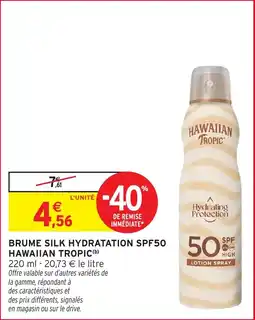 Intermarché Hyper Brume silk hydratation spf50 hawaiian tropic offre