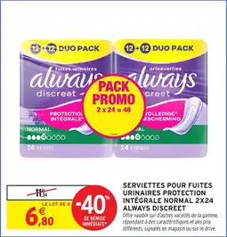 Intermarché Hyper Serviettes pour fuites urinaires protection intégrale normal 2x24 always discreet offre