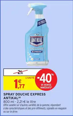 Intermarché Hyper Spray douche express antikal offre