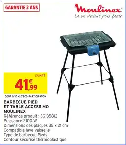 Intermarché Hyper Barbecue pied et table accessimo moulinex offre