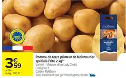 Carrefour Pomme de terre primeur de Noirmoutier spéciale Frite 2 kg offre