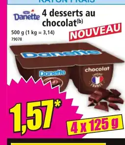 Norma DANETTE 4 desserts au chocolat offre