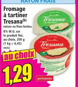 Norma Fromage à tartiner Tresana offre