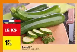 Carrefour Courgette offre