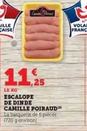 Hyper U Escalope de dinde Camille Poiraud offre