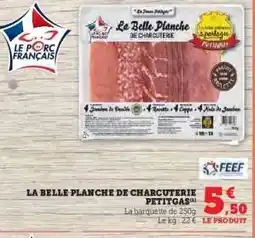 Hyper U LA BELLE PLANCHE DE CHARCUTERIE PETITGAS offre
