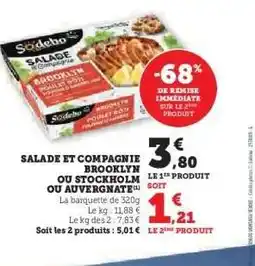Hyper U SALADE ET COMPAGNIE BROOKLYN OU STOCKHOLM OU AUVERGNATE offre