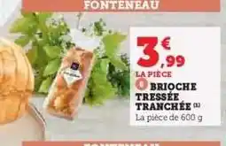 Hyper U BRIOCHE TRÉSSÉE TRANCHÉE offre
