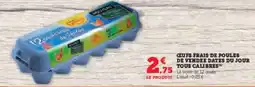 Hyper U OEUFS FRAIS DE POULES DE VENDEE DATES DU JOUR TOUS CALIBRES offre