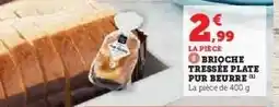 Hyper U BRIOCHE TRESSÉE PLATE PUR BEURRE offre