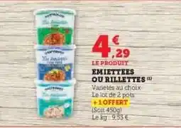 Hyper U EMIETTEES OU RILLETTES offre