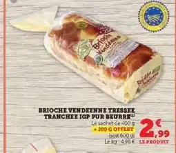 Hyper U BRIOCHE VENDEENNE TRESSEE TRANCHEE IGP PUR BEURRE offre