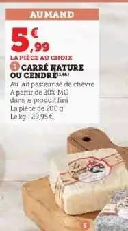 Hyper U CARRÉ NATURE OU CENDRÉ offre
