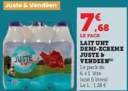 Hyper U LAIT UHT DEMI-ECREME JUSTE & VENDEEN offre