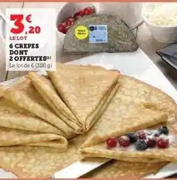 Hyper U 6 CREPES DONT 2 OFFERTES offre