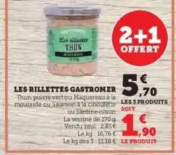 Hyper U LES RILLETTES GASTROMER offre