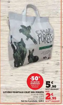 Hyper U LITIÈRE VÉGÉTALE CHAT DES FORÊTS offre