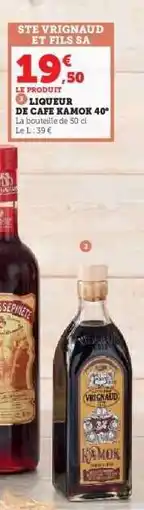 Hyper U LIQUEUR DE CAFÉ KAMOK 40° offre