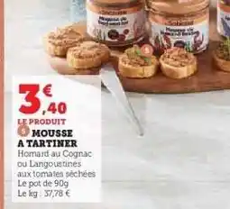 Hyper U MOUSSE A TARTINER offre