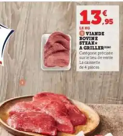 Hyper U Viande bovine : steak** à griller offre