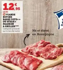 Hyper U VIANDE BOVINE BASSE COTE** OU STEAK* PALERON A GRILLER offre