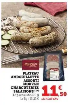 Hyper U PLATEAU ANDOUILLETTE ASSORTI MORVAN CHARCUTERIES SALAISONS offre