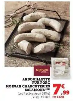 Hyper U ANDOUILLETTE PUR PORC MORVAN CHARCUTERIES SALAISONS offre