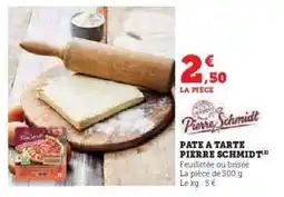 Hyper U PATE A TARTE PIERRE SCHMIDT offre