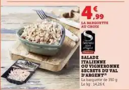 Hyper U SALADE ITALIENNE OU VIGNERONNE SECRETS DU VAL D'ARGENT offre