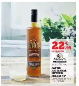 Hyper U PASTIS ARTISANAL MEYER'S FRERES 45° offre