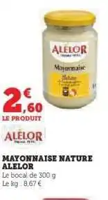 Hyper U MAYONNAISE NATURE ALELOR offre