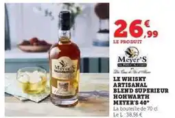 Hyper U LE WHISKY ARTISANAL BLEND SUPERIEUR HOHWARTH MEYER'S 40° offre