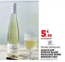 Hyper U ALSACE AOP MUSCAT BLANC MOELLEUX HENRI EHRHART 2024 offre