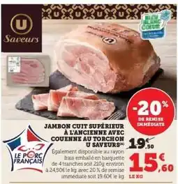 Hyper U Jambon Cuit Supérieur à l'Ancienne avec Couenne au Torchon U Saveurs offre