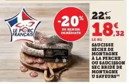 Hyper U Saucisse sèche de montagne à la perche ou Saucisson sec bride de montagne U Saveurs offre