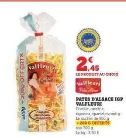 Hyper U PÂTES D'ALSACE IGP* VALFLEURI offre