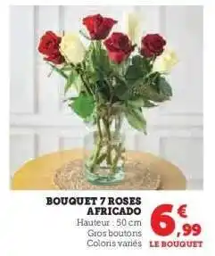 Hyper U Bouquet 7 Roses Africado offre