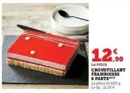 Hyper U Croustillant Framboises 6 Parts offre