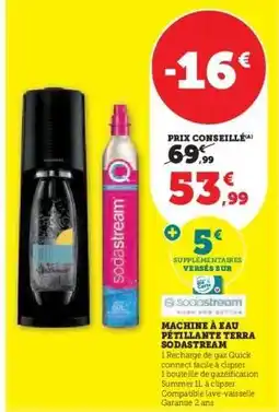 Hyper U Machine à eau pétillante Terra SodaStream offre