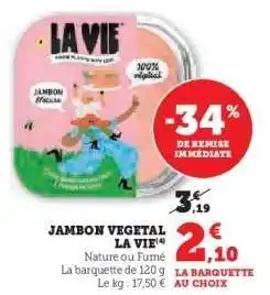 Hyper U JAMBON VÉGÉTAL “LA VIE” offre