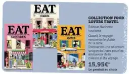 Super U COLLECTION FOOD LOVERS TRAVEL offre