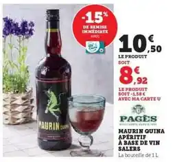 Super U Maurin Quina Apéritif offre