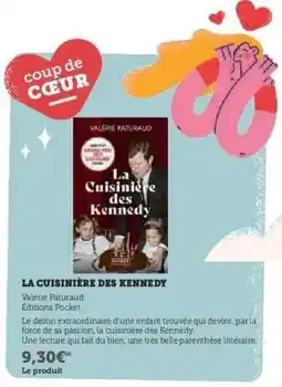 Super U LA CUISINIÈRE DES KENNEDY offre
