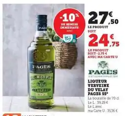 Super U Liqueur Verveine du Velay Pagès 55° offre