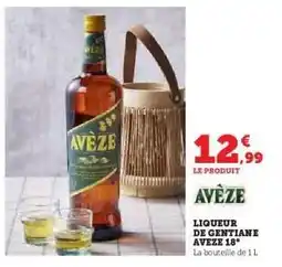Super U Liqueur de Gentiane Avèze 18° offre
