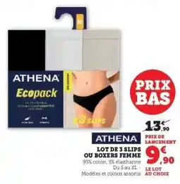 Hyper U ATHENA LOT DE 3 SLIPS OU BOXERS FEMME offre