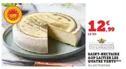 Super U Saint-Nectaire AOP Laitier Les Quatre Vents offre