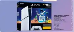 Super U Pack Console PS5 Slim Edition Digitale - AstroBot offre