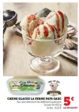 Super U CREME GLACEE LA FERME PAYS GAEC offre